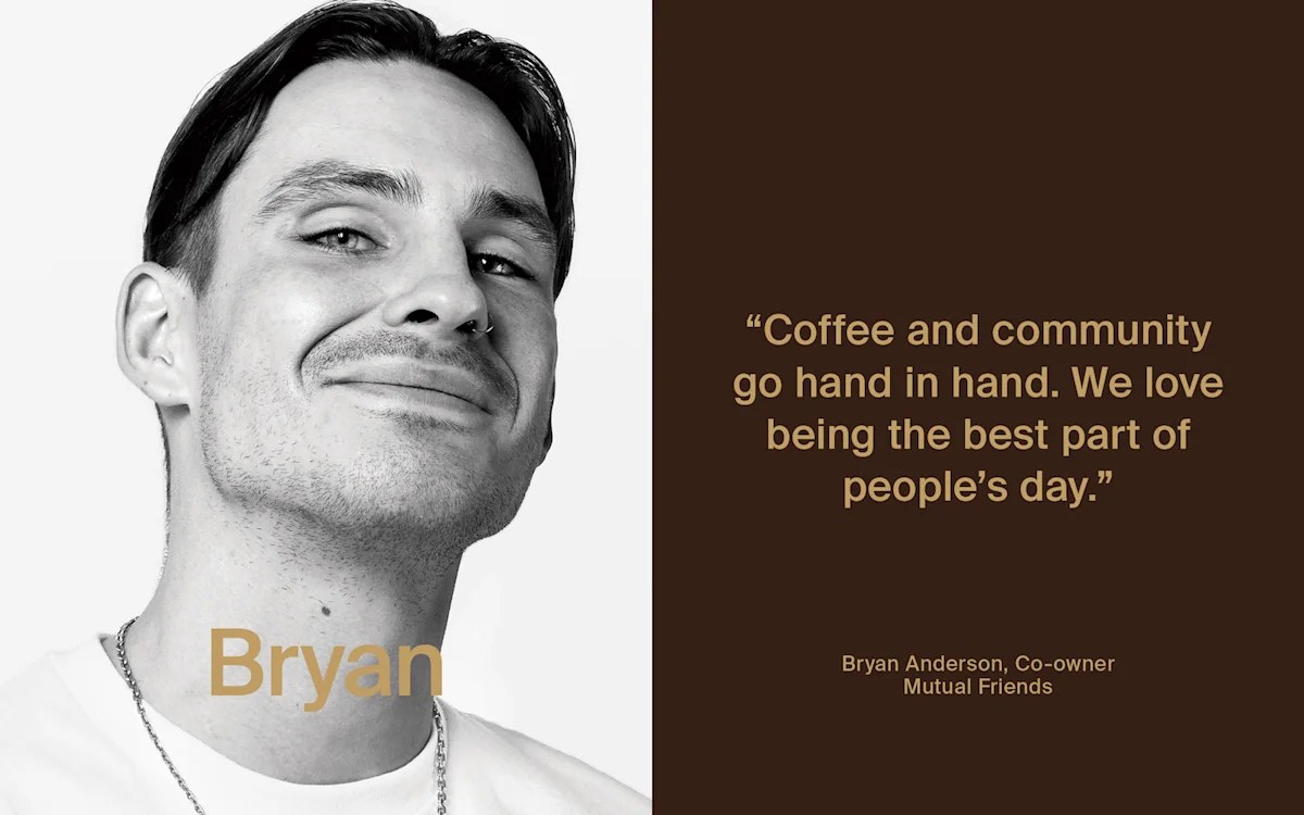 Bryan Anderson from Mutual Friends